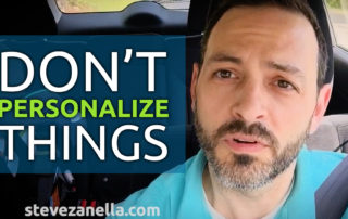 do not personalize things