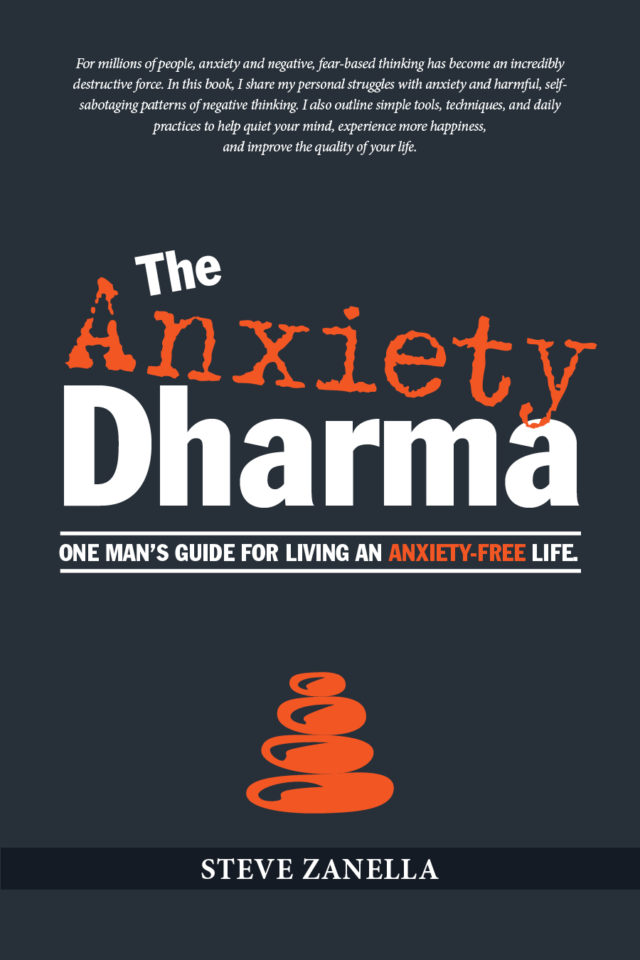 The Anxiety Dharma by Steve Zanella