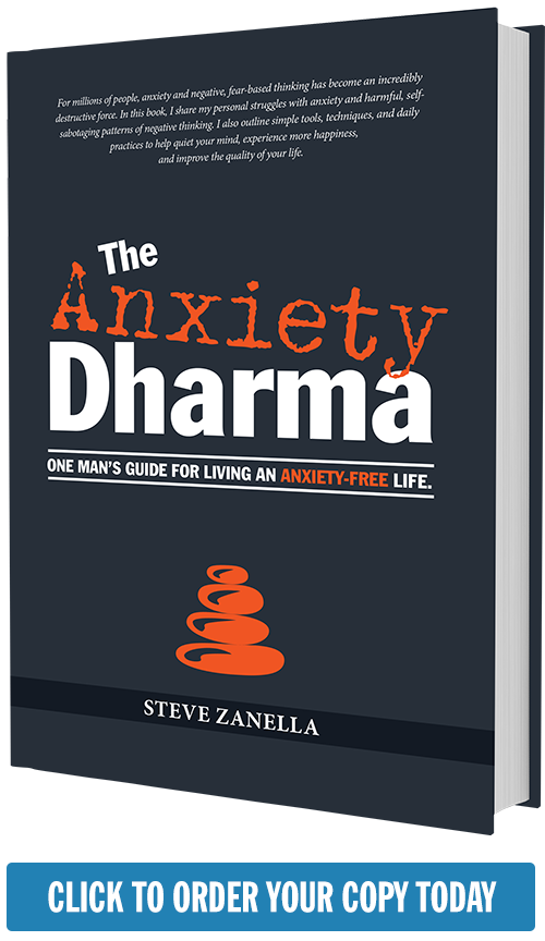 The Anxiety Dharma by Steve Zanella